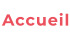 Accueil